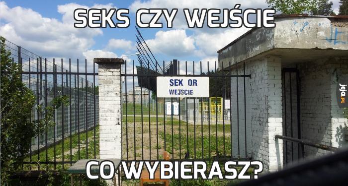 Seks czy wejście