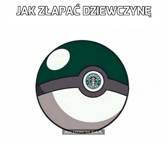 Jak złapać dziewczynę