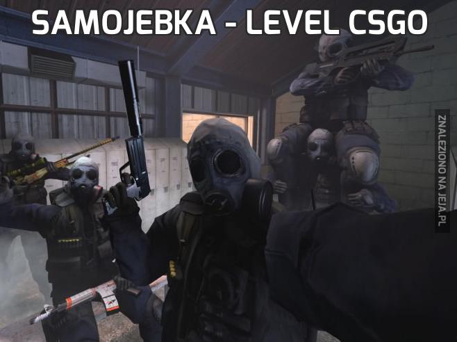 Samojebka - level CSGO