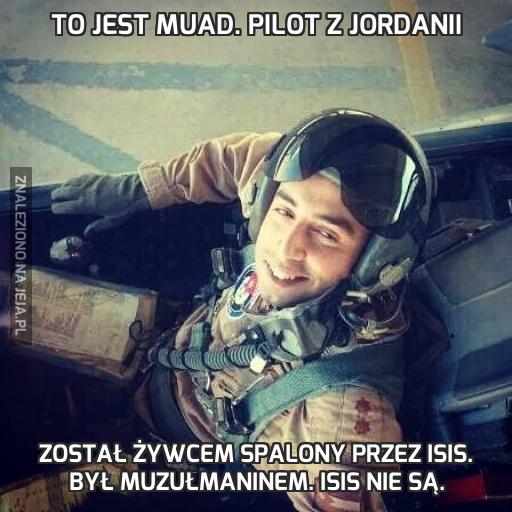 To jest Muad. Pilot z Jordanii