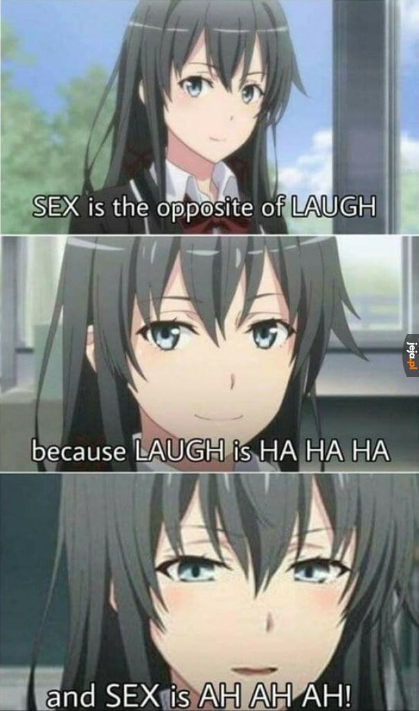 Seks jest przeciwieństwem śmiechu