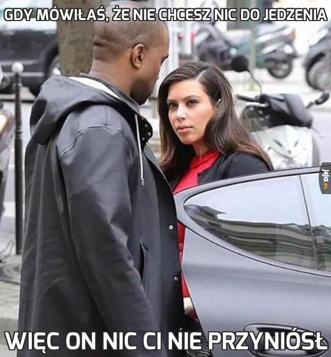 Gdy mówiłaś, że nie chcesz nic do jedzenia