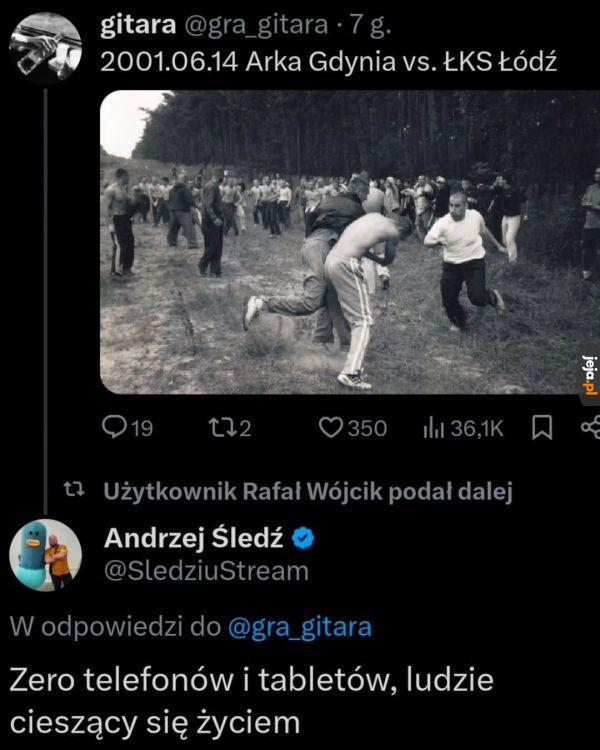 Życie było jakieś takie piękne