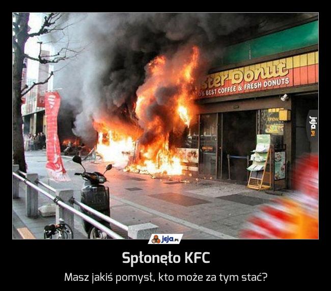 Spłonęło KFC