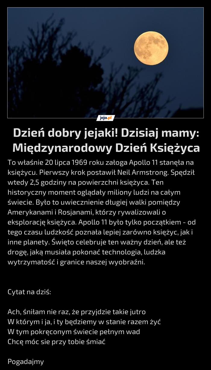 Dzień dobry jejaki! Dzisiaj mamy: Międzynarodowy Dzień Księżyca