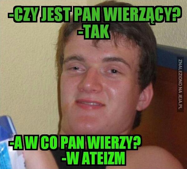 Czy jest pan wierzący?