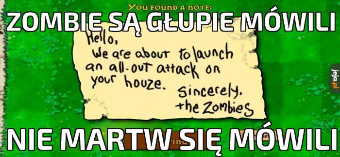 Zombie są głupie mówili