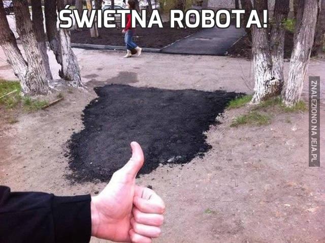 Świetna robota!