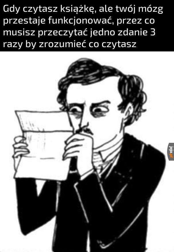 Lub gdy czytasz akurat tekst z angielskiego na egzaminie