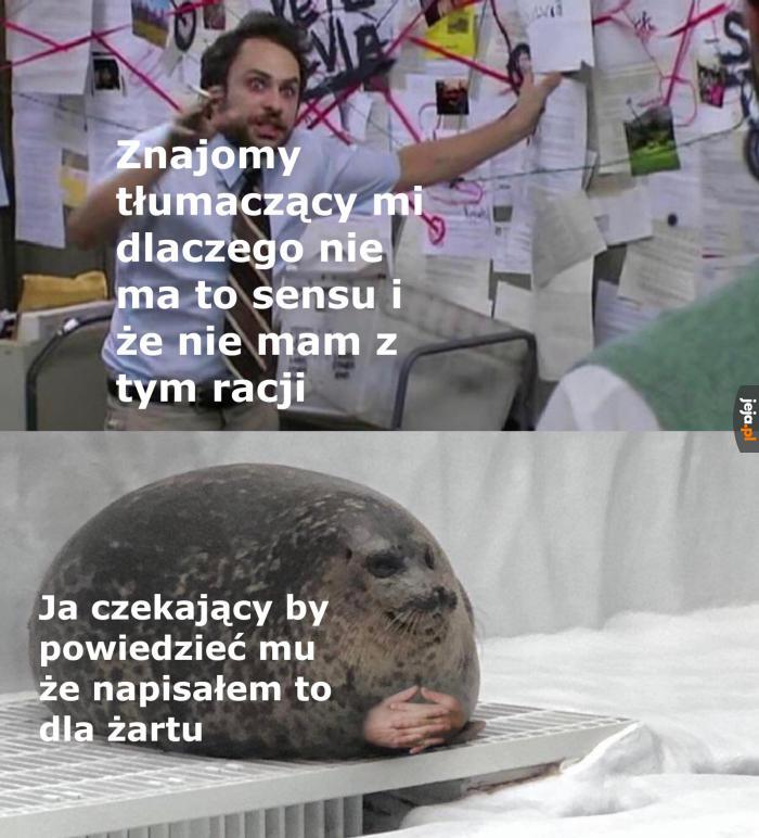 Ale napisałem to tylko dla żartów lol