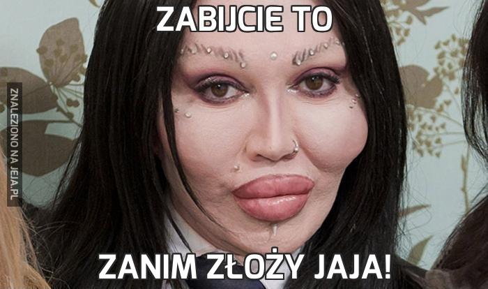 Zabijcie to