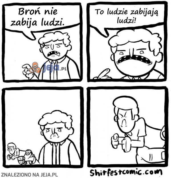 Broń nie zabija ludzi