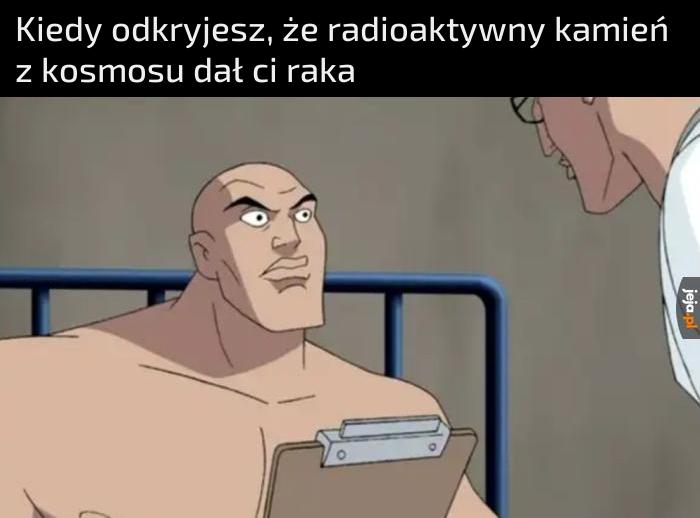 Promieniowanie to słabość każdego