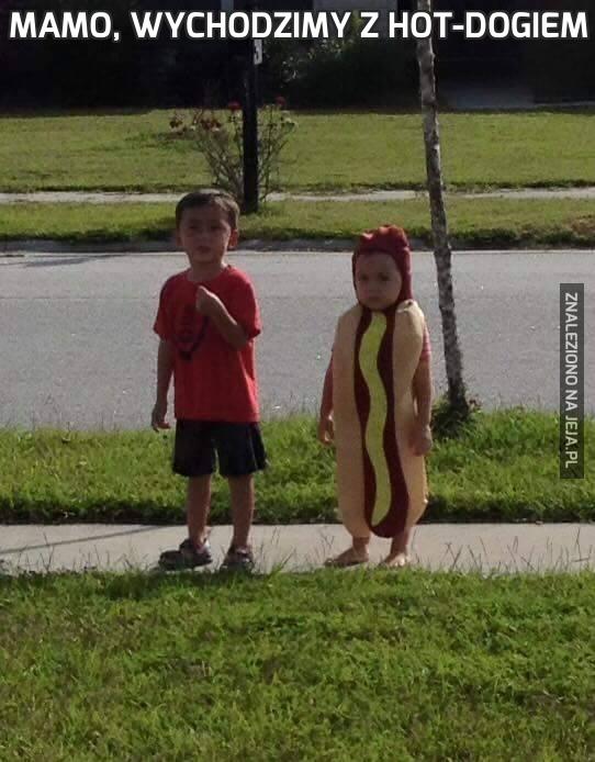 Mamo, wychodzimy z Hot-Dogiem