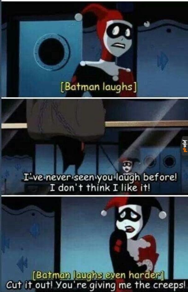 Batman się raczej ze śmiechem nie kojarzy