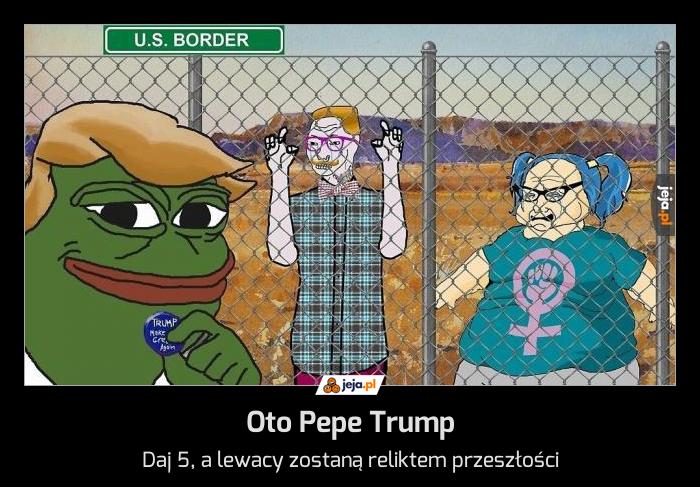 Oto Pepe Trump