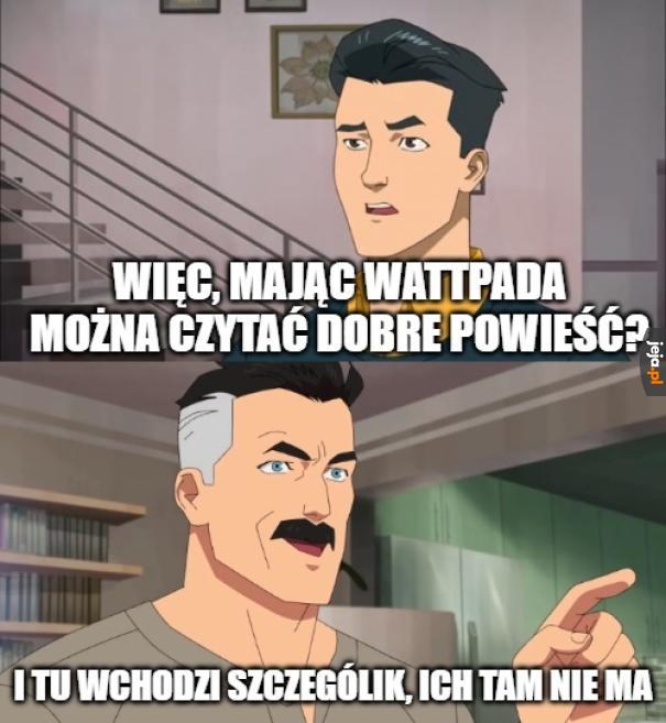 Dlaczego 95% ich powieść to jakiś soft corn dla nastolatek...
