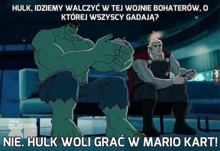 Hulk, idziemy walczyć w tej Wojnie Bohaterów, o której wszyscy gadają?