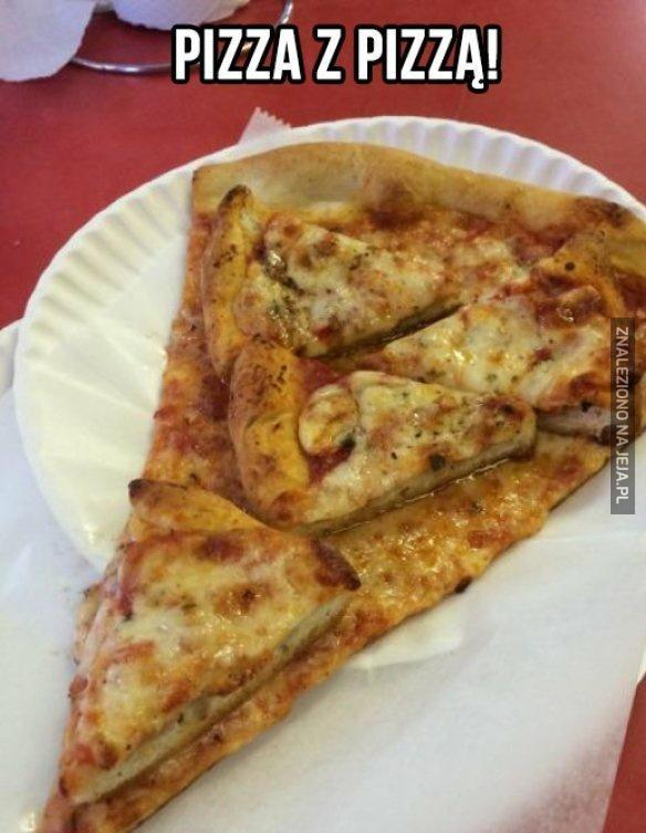 Pizzocepcja!