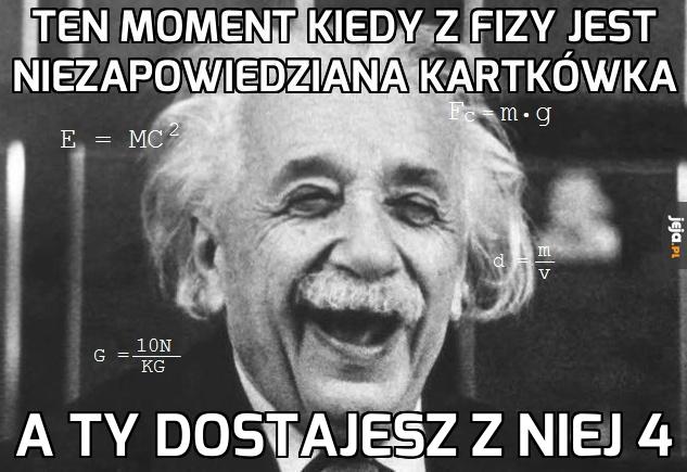 Ten moment kiedy z fizy jest niezapowiedziana kartkówka