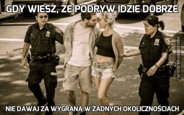 Gdy wiesz, że podryw idzie dobrze