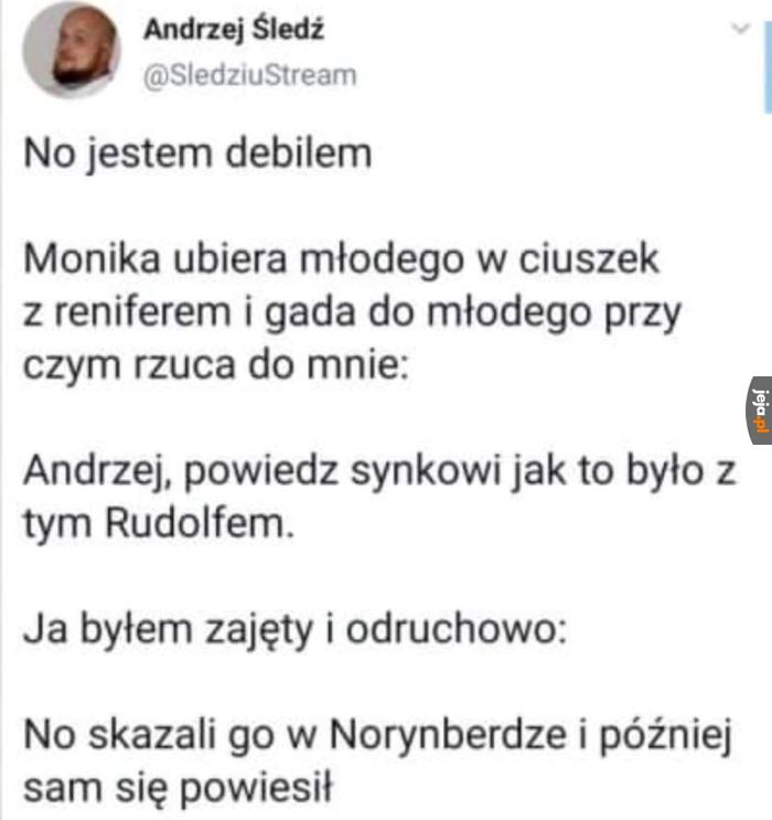 Na szafocie na pewno też miał czerwony nos