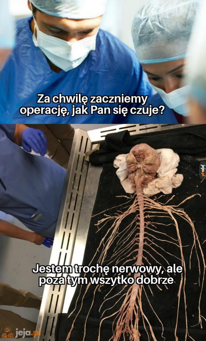 Poczucie humoru nie opuściło go nawet na stole operacyjnym