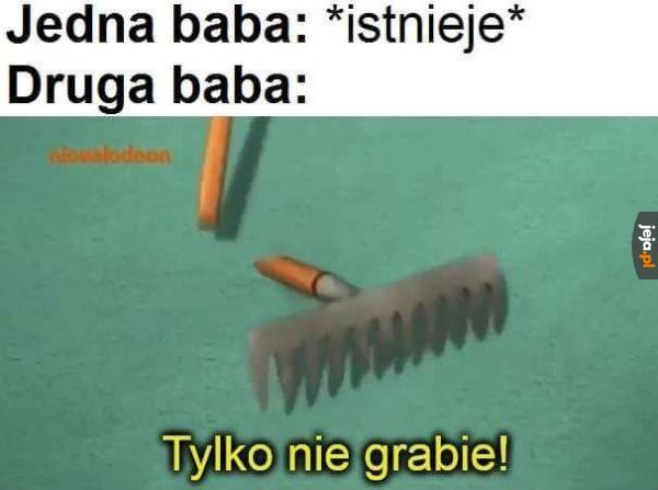 Tylko nie grabie