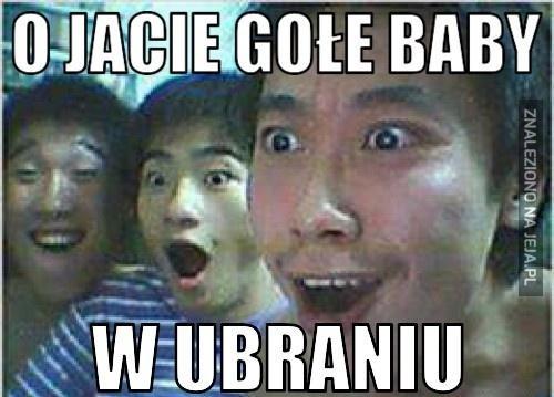 O jacie gołe baby