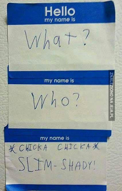 Hello, my name is...