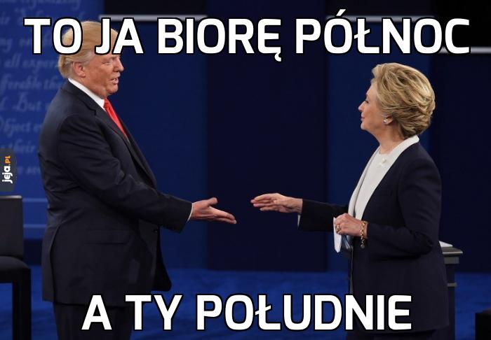 To ja biorę Północ