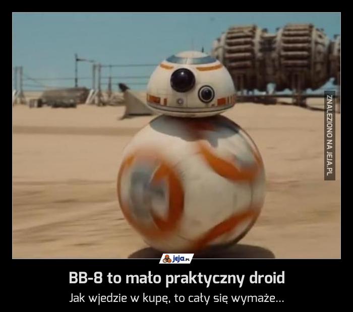 BB-8 to mało praktyczny droid