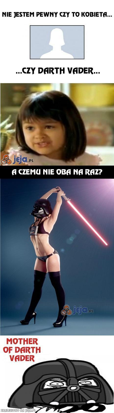 Kobieta czy Darth Vader?
