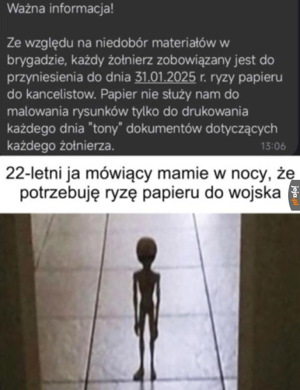 Jeśli nie ma papieru to szkoda gadać co jest...