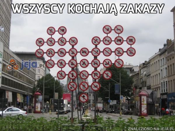 Wszyscy kochają zakazy