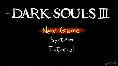 Dark Souls III Tutorial