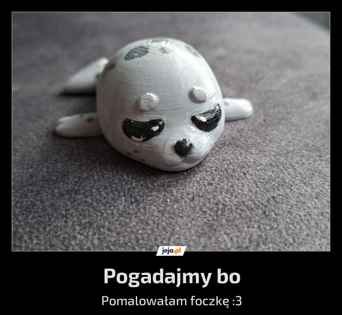Pogadajmy bo