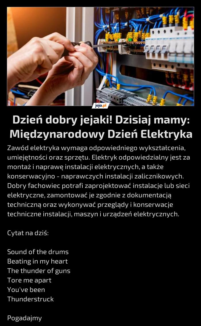 Dzień dobry jejaki! Dzisiaj mamy: Międzynarodowy Dzień Elektryka