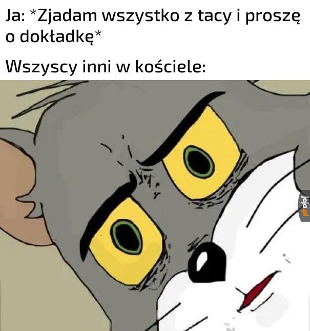 Wszystko ładnie zjadłem, o co chodzi?