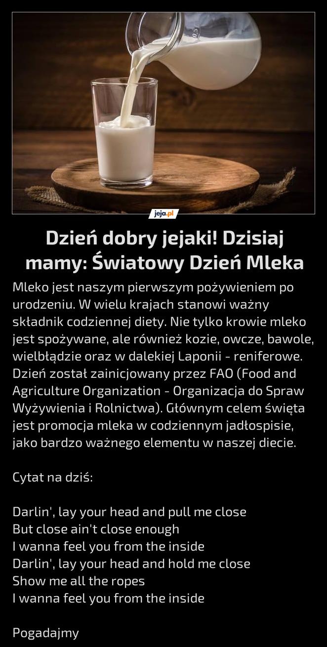 Dzień dobry jejaki! Dzisiaj mamy: Światowy Dzień Mleka