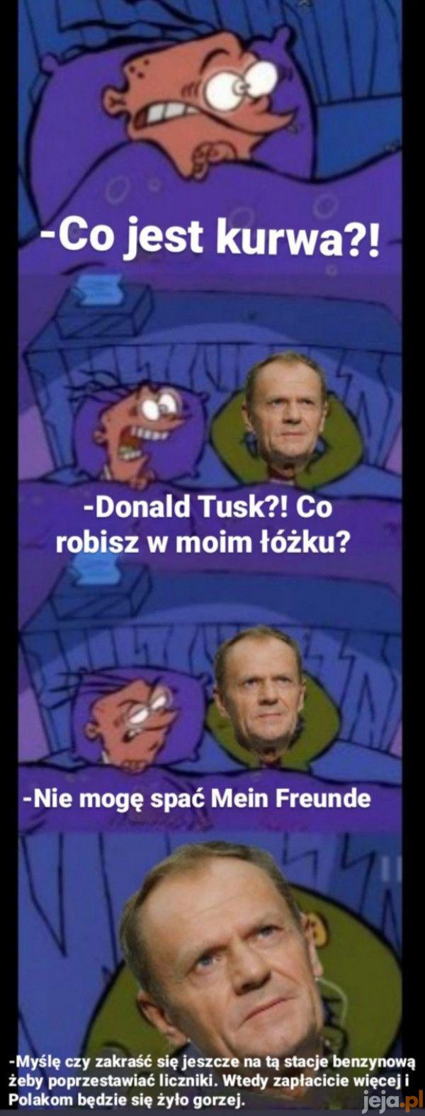 Donald Tusk w moim łóżku?!