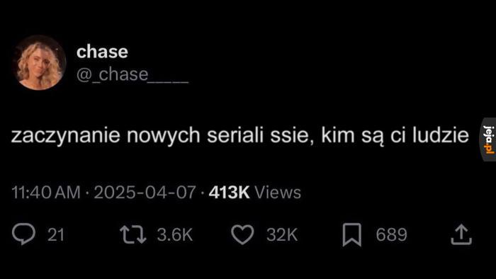 Często przez pierwszy sezon trzeba się przemęczyć