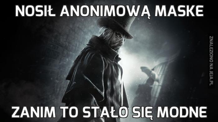 Nosił anonimową maske