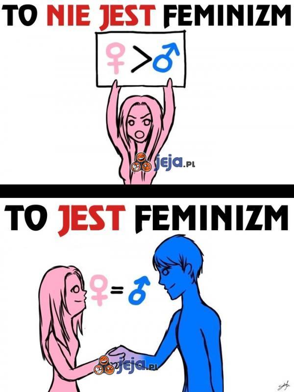 Niektórzy nie rozumieją idei feminizmu