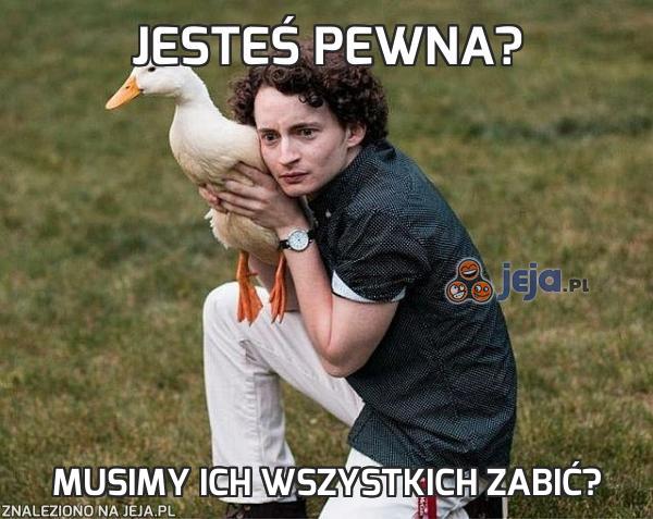 Jesteś pewna?