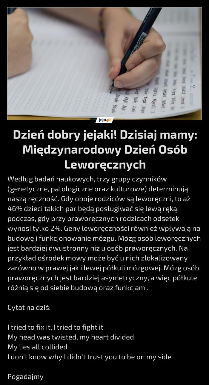 Dzień dobry jejaki! Dzisiaj mamy: Międzynarodowy Dzień Osób Leworęcznych
