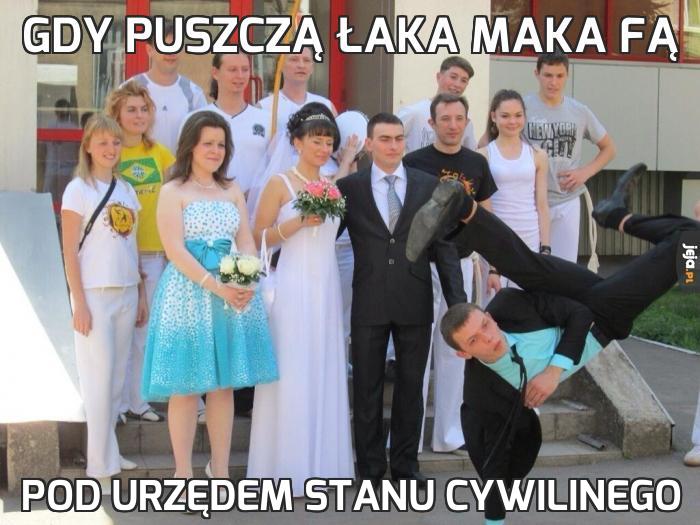 Gdy puszczą łaka maka fą