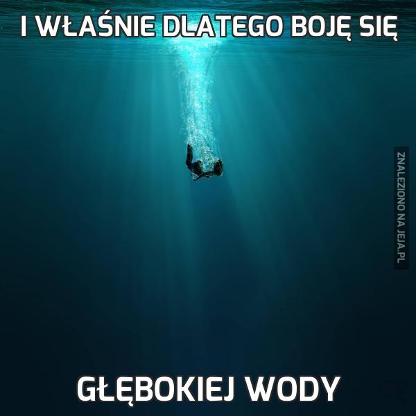 I właśnie dlatego boję się