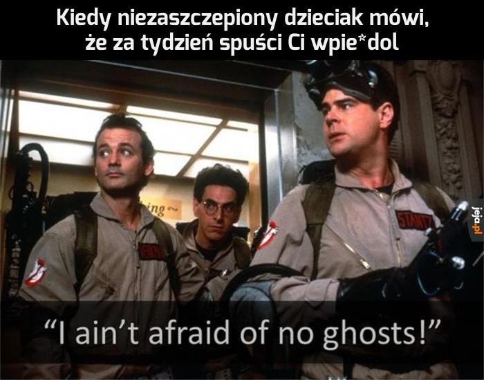 Nie boję się duchów!