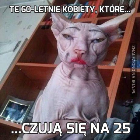 Te 60-letnie kobiety, które...